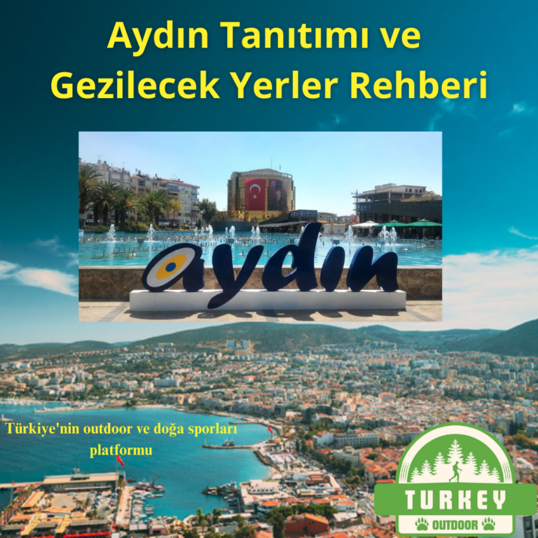 Aydın Tanıtımı ve Gezi Rehberi