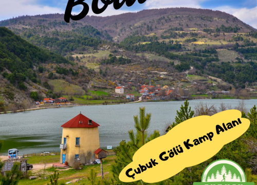 Bolu Kamp Alanları: Çubuk Gölü Kamp Alanı