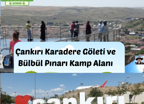 Çankırı Karadere Göleti ve Bülbül Pınarı Kamp Alanı