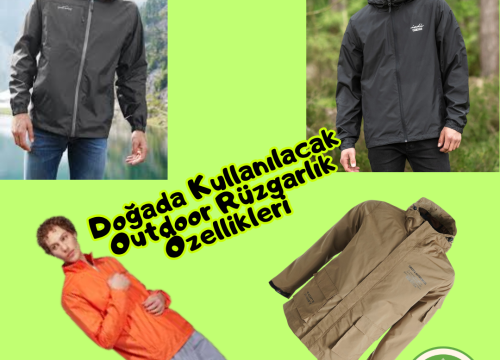 Doğada Kullanılacak Outdoor Rüzgarlık Özellikleri ve Rüzgarlık Satın Alma Kılavuzu