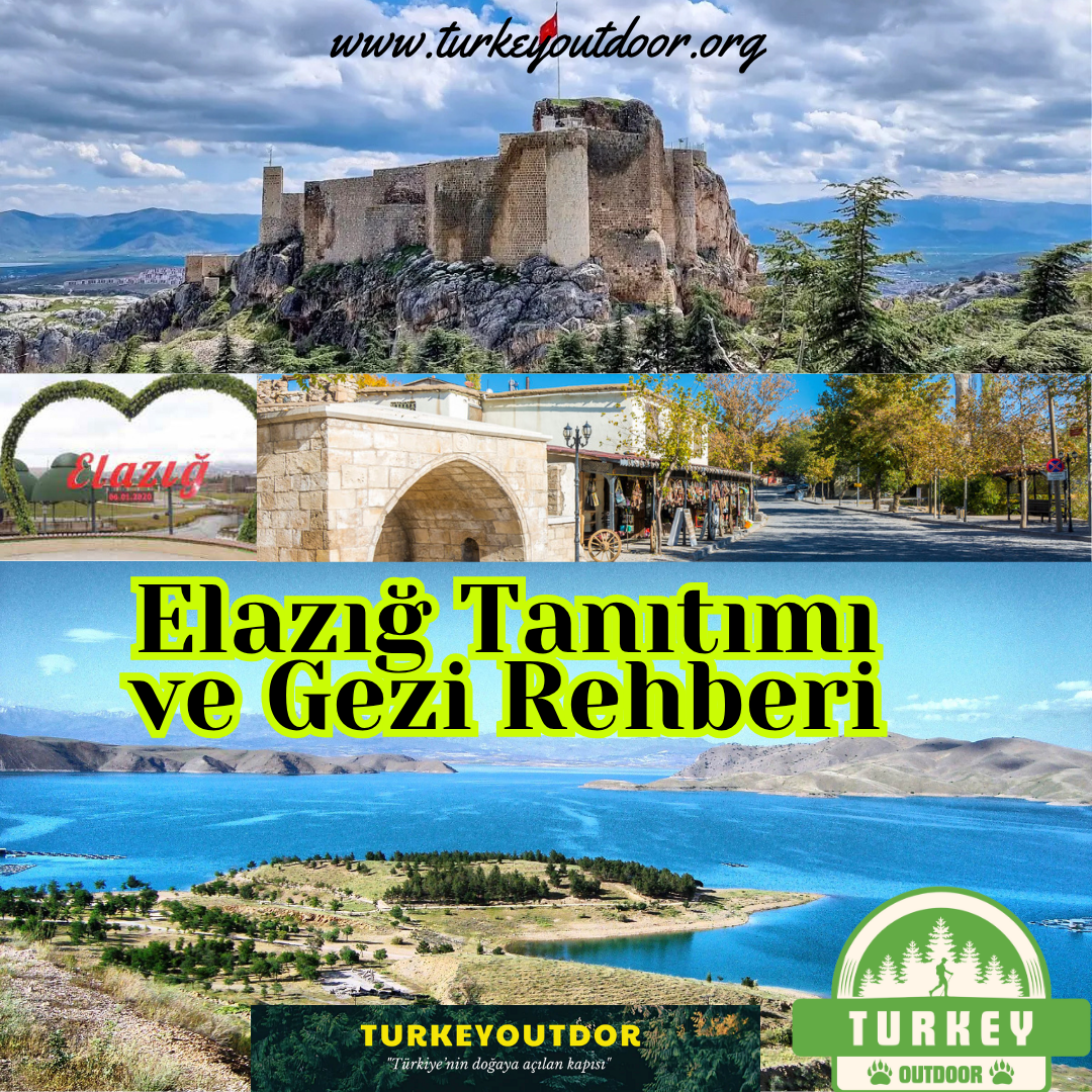 Elazığ Tanıtımı ve Gezi Rehberi