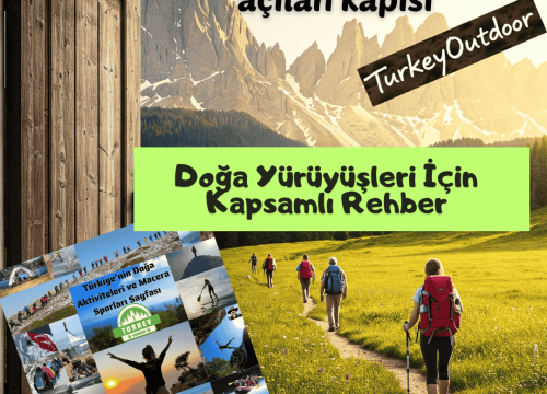 Doğa Yürüyüşleri İçin Kapsamlı Rehber