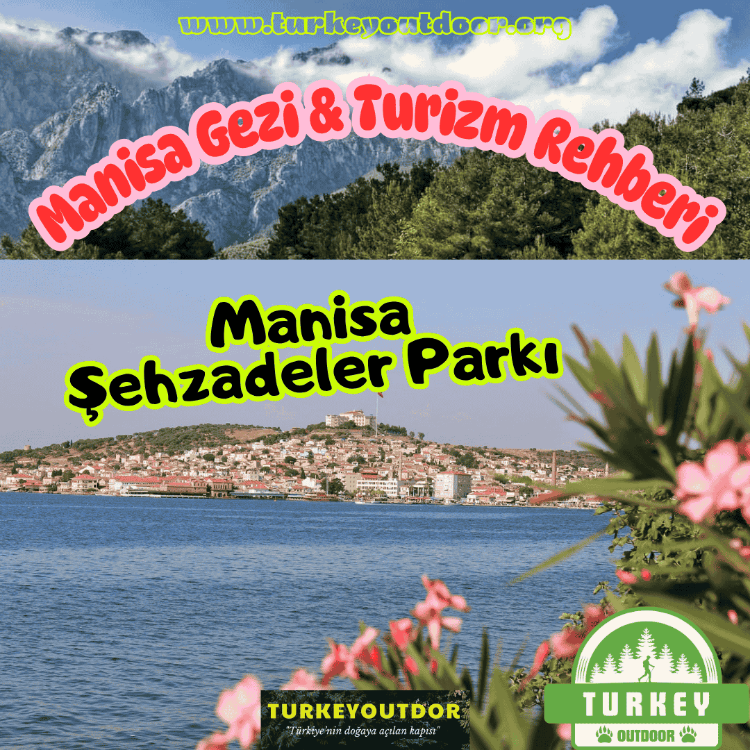 Manisa Şehzadeler Parkı