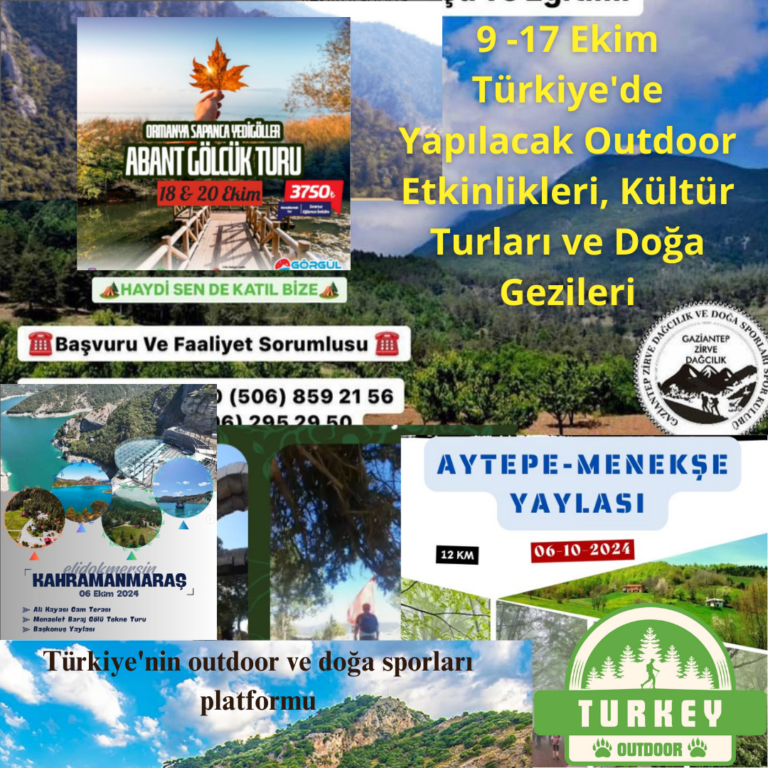 9 17 Ekim Türkiyede Yapılacak Outdoor Etkinlikleri, Kültür Turları ve Doğa Gezileri