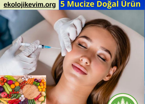 Botoks Etkisi Yaratan 5 Mucize Doğal Ürün