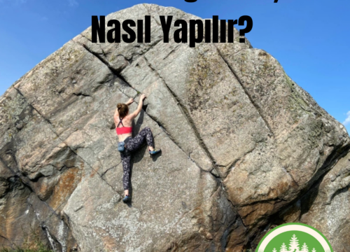 Bouldering Nedir? Nasıl Yapılır?