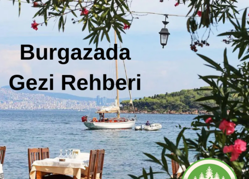 Prens Adaları’nın İncisi: Burgazada Gezi Rehberi