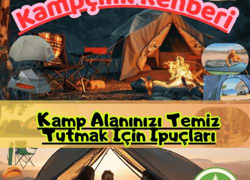 Kamp Alanınızı Temiz Tutmak İçin İpuçları