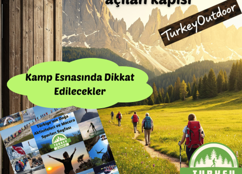 Kamp Esnasında Dikkat Edilecekler