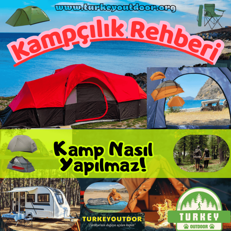 Kamp Nasıl Yapılmaz!