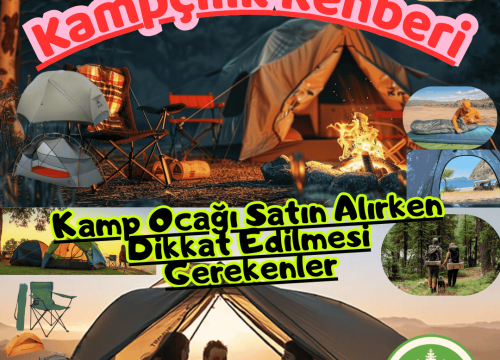 Kamp Ocağı Satın Alırken Dikkat Edilmesi Gerekenler