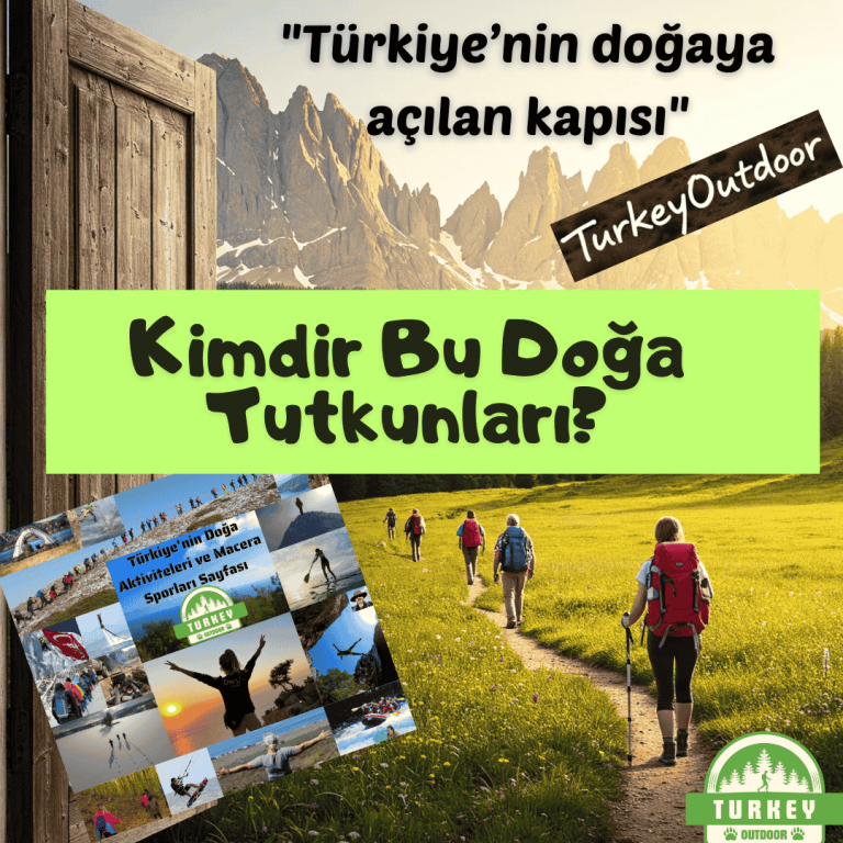 Kimdir Bu Doğa Tutkunları