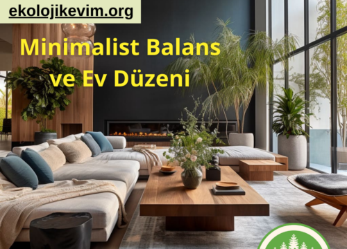 Minimalist Balans ve Ev Düzeni