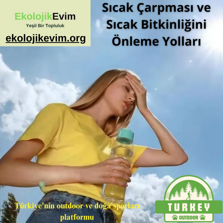 Sıcak Çarpması ve Sıcak Bitkinliğini Önleme Yolları