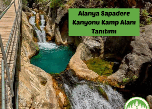Alanya Sapadere Kanyonu Kamp Alanı Tanıtımı