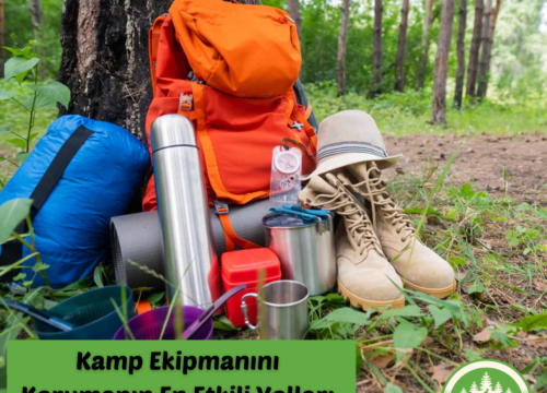 Kamp Ekipmanlarınızı Korumanın En Etkili Yolları