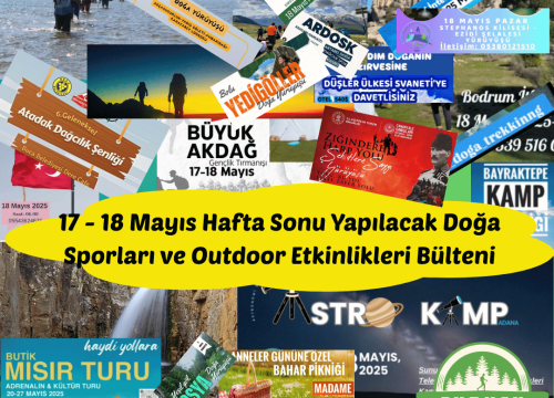 17 – 18 Mayıs Hafta Sonu Yapılacak Doğa Sporları ve Outdoor Etkinlikleri Bülteni