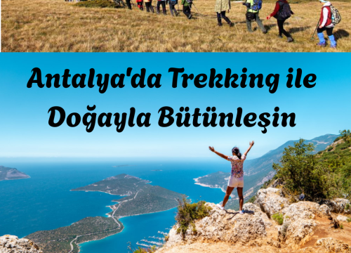 Antalya’da Trekking ile Doğayla Bütünleşin
