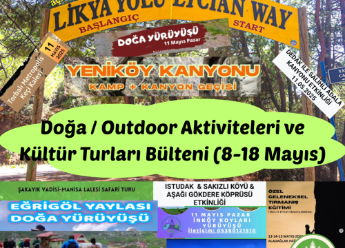 Doğa / Outdoor Aktiviteleri ve Kültür Turları Bülteni (8-18 Mayıs)