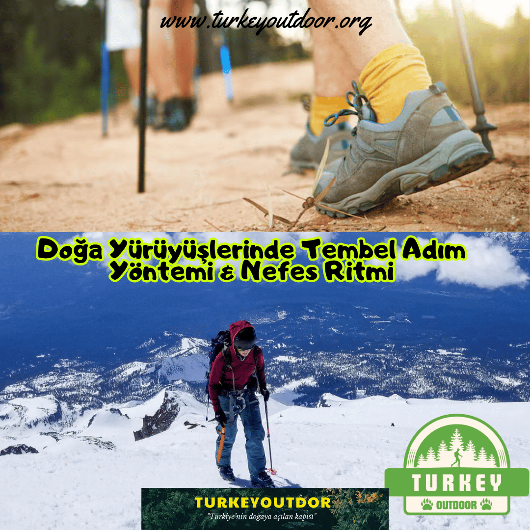 Doğa Yürüyüşlerinde Tembel Adım Yöntemi & Nefes Ritmi
