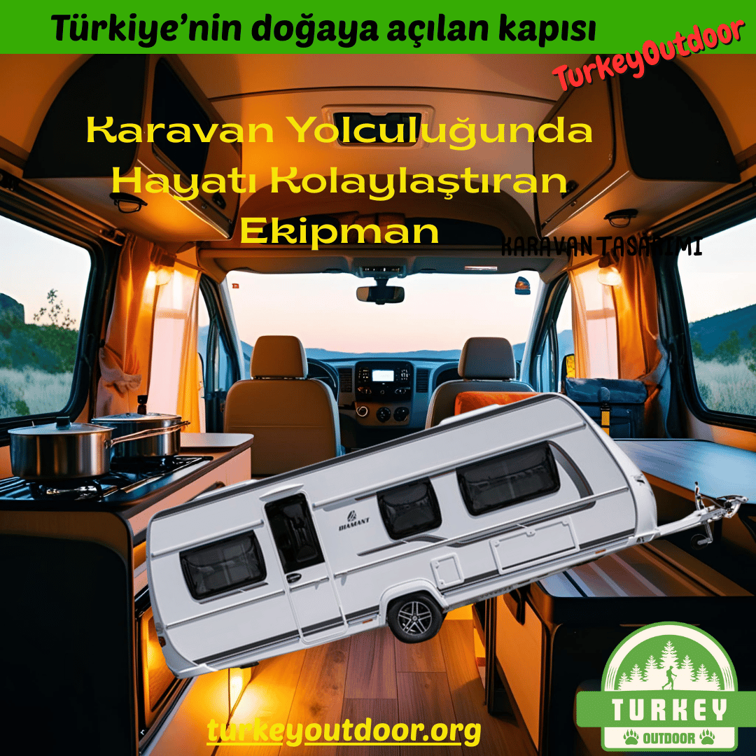 Karavan Yolculuğunda Hayatı Kolaylaştıran Ekipman