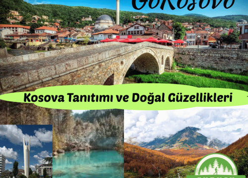 Kosova Tanıtımı ve Doğal Güzellikleri