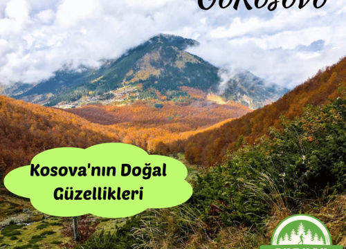 Kosova’nın Doğal Güzellikleri