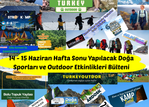 14 – 15 Haziran Hafta Sonu Yapılacak Doğa Sporları ve Outdoor Etkinlikleri Bülteni