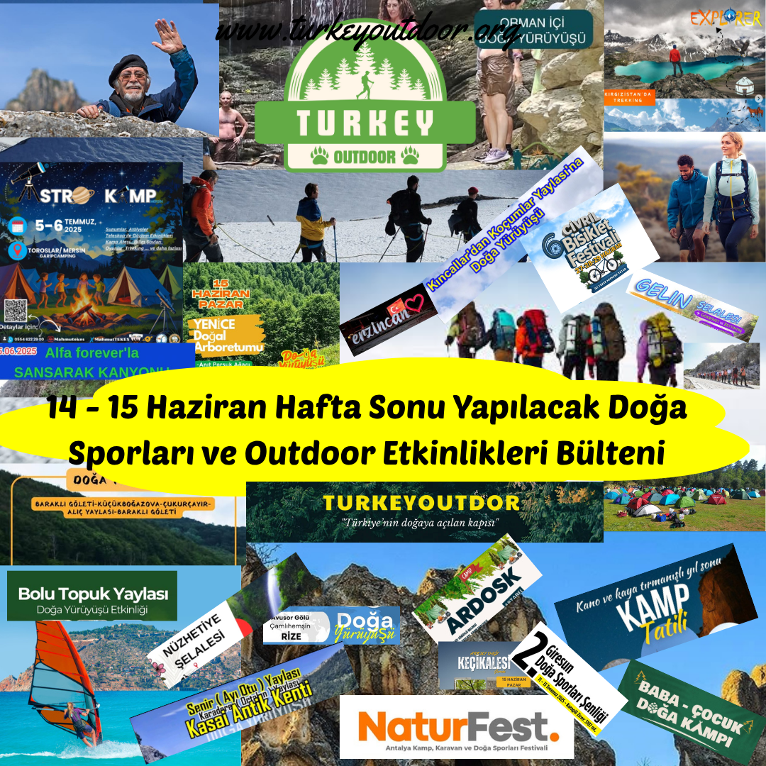 14 15 Haziran Hafta Sonu Yapılacak Doğa Sporları ve Outdoor Etkinlikleri Bülteni