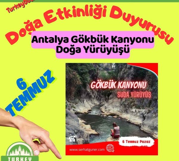 Antalya Gökbük Kanyonu Doğa Yürüyüşü
