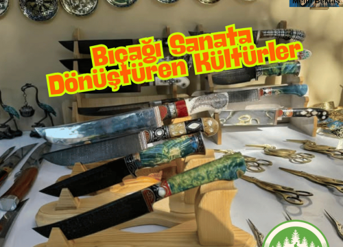 Bıçağı Sanata Dönüştüren Kültürler