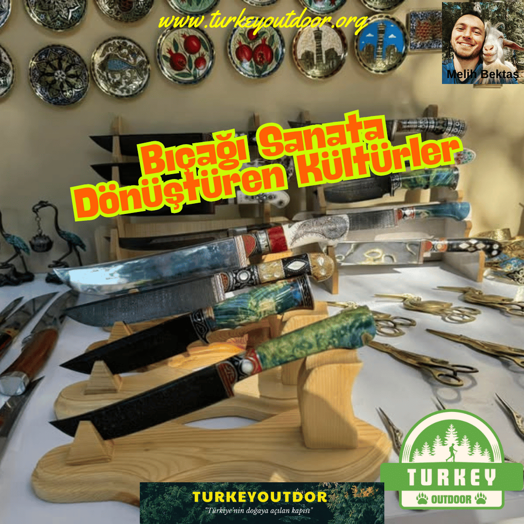 Bıçağı Sanata Dönüştüren Kültürler