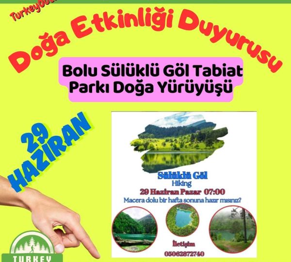 Bolu Sülüklü Göl Tabiat Parkı Doğa Yürüyüşü
