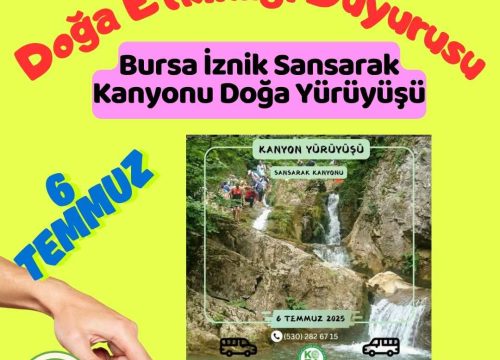 Bursa İznik Sansarak Kanyonu Doğa Yürüyüşü
