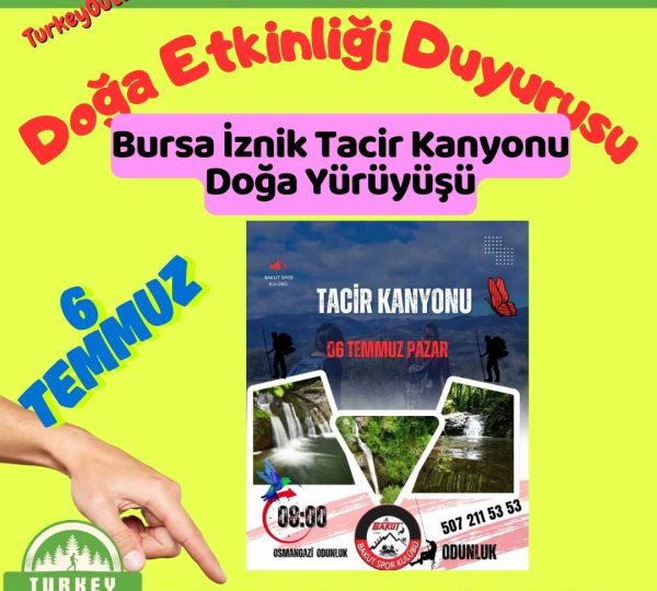 Bursa İznik Tacir Kanyonu Doğa Yürüyüşü