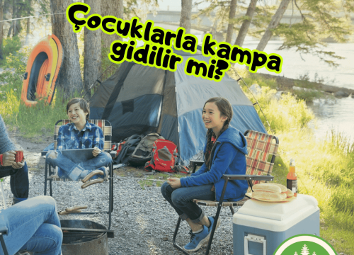 Çocuklarla kampa gidilir mi?