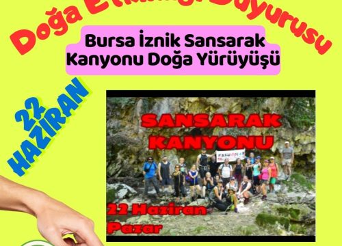 Bursa İznik Sansarak Kanyonu Doğa Yürüyüşü