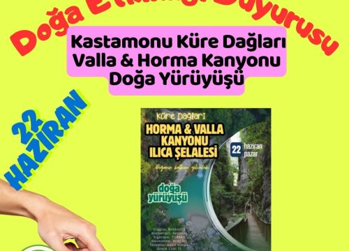 Kastamonu Küre Dağları Valla & Horma Kanyonu Doğa Yürüyüşü