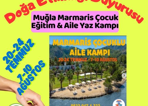 Muğla Marmaris Çocuk Eğitim & Aile Yaz Kampı