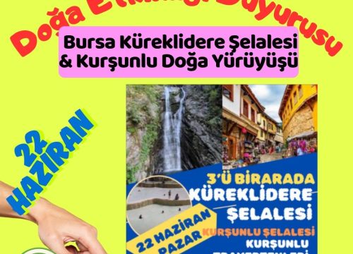 Bursa Küreklidere Şelalesi & Kurşunlu Doğa Yürüyüşü