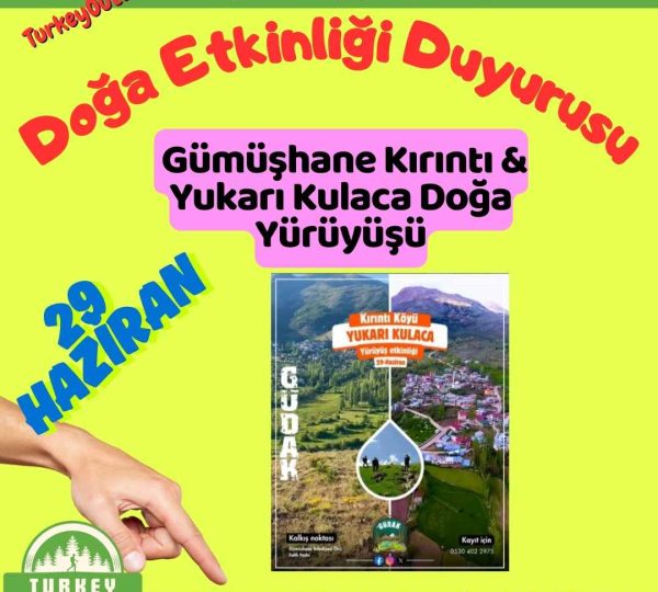 Gümüşhane Kırıntı & Yukarı Kulaca Doğa Yürüyüşü