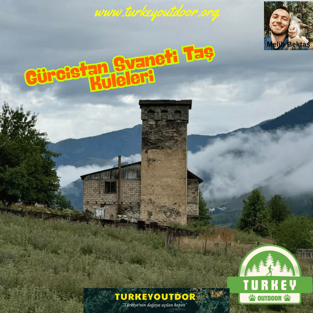 Gürcistan Svaneti Taş Kuleleri