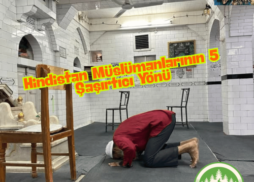 Hindistan Müslümanlarının 5 Şaşırtıcı Yönü