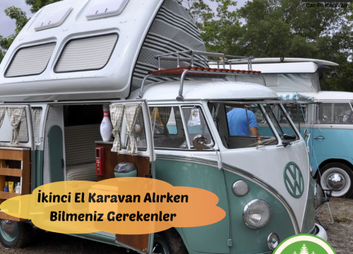 İkinci El Karavan Alırken Bilmeniz Gerekenler