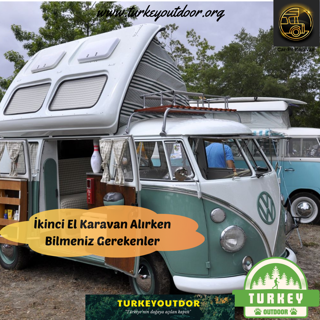 İkinci El Karavan Alırken Bilmeniz Gerekenler