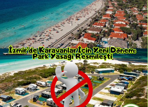 İzmir’de Karavanlar İçin Yeni Dönem: Park Yasağı Resmileşti