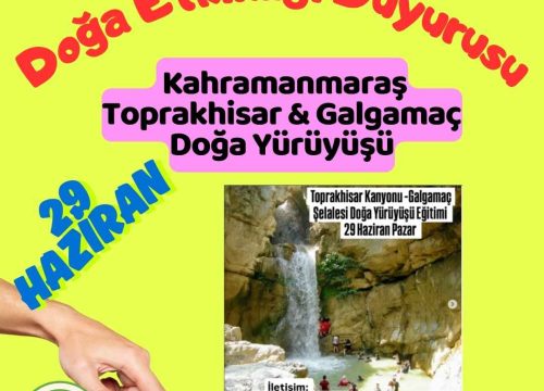 Kahramanmaraş Toprakhisar & Galgamaç Doğa Yürüyüşü