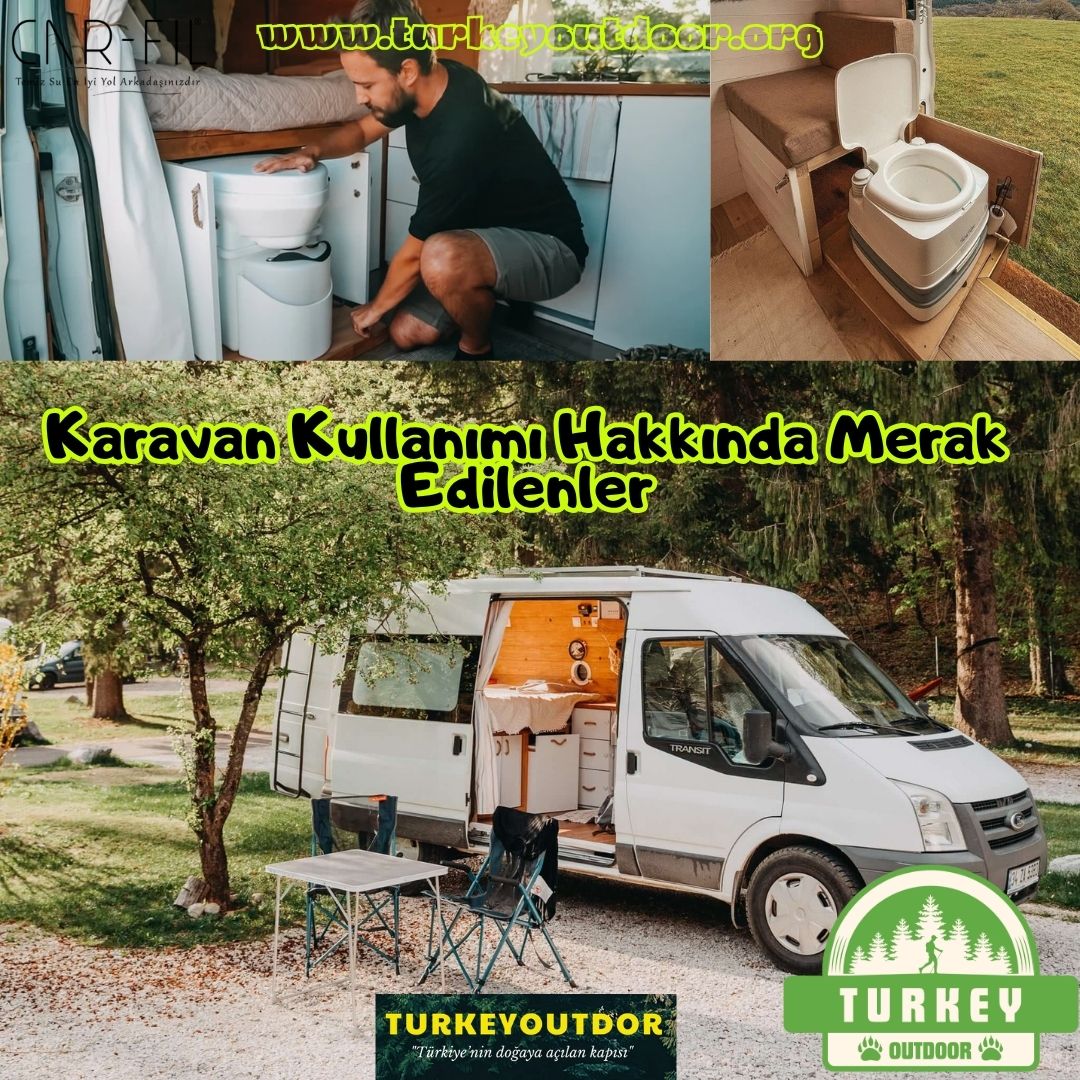 Karavan Kullanımı Hakkında Merak Edilenler