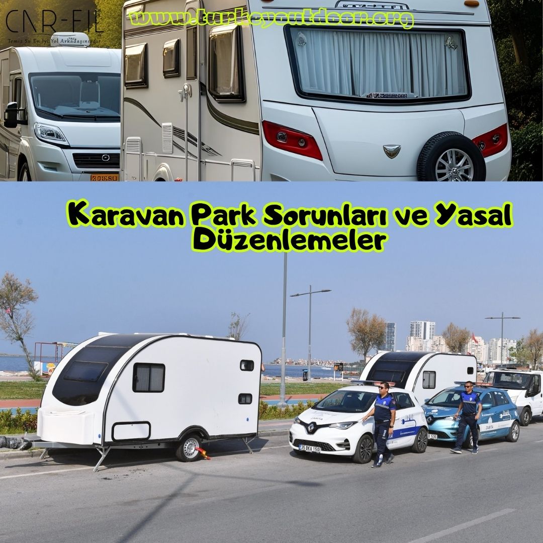 Karavan Park Sorunları ve Yasal Düzenlemeler