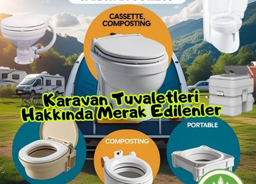 Karavan Tuvaletleri Hakkında Merak Edilenler